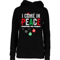 I Come In Peace IM Peace Funny Matching Couple Christmas Womens Funnel Neck Pullover Hood