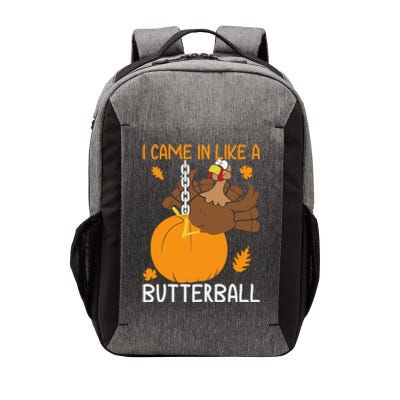 I Came In Like A Butterball Funny Thanksgiving Turkey Gift Vector Backpack