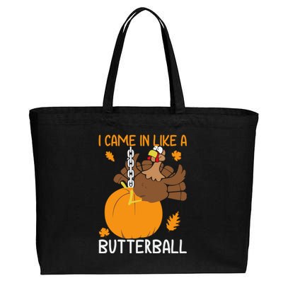 I Came In Like A Butterball Funny Thanksgiving Turkey Gift Cotton Canvas Jumbo Tote