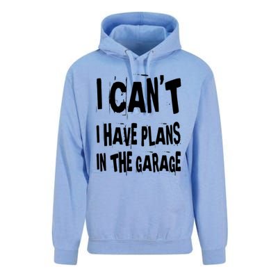 I Cant I Have Plans In The Garage Funny Car Mechanic Saying Cute Gift Unisex Surf Hoodie