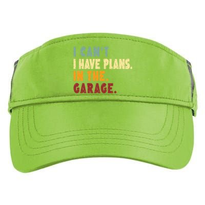 I Can't I Have Plans In The Garage Gift Adult Drive Performance Visor