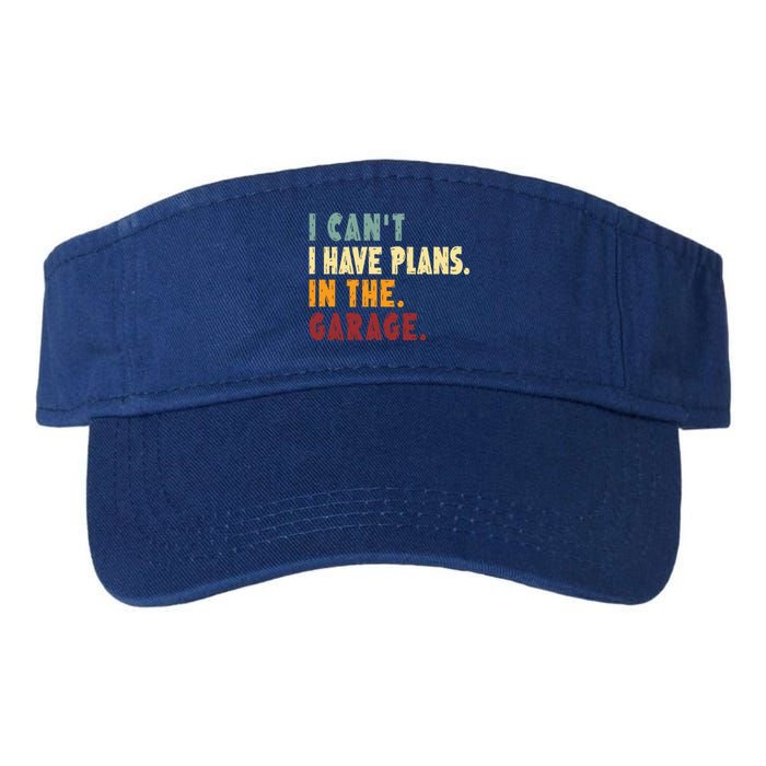 I Can't I Have Plans In The Garage Gift Valucap Bio-Washed Visor