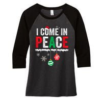 I Come In Peace IM Peace Funny Matching Couple Christmas Women's Tri-Blend 3/4-Sleeve Raglan Shirt