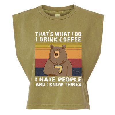 I Coffee I Hate People And I Know Things Vintage Gift Garment-Dyed Women's Muscle Tee