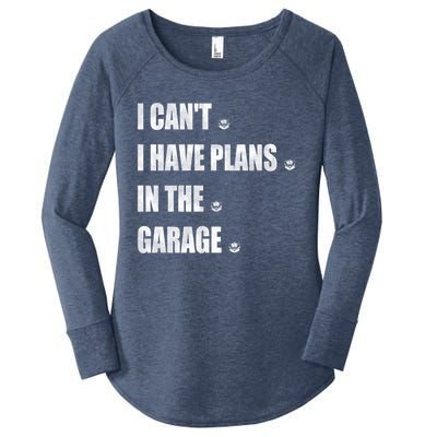 I Cant I Have Plans In The Garage Gift Women's Perfect Tri Tunic Long Sleeve Shirt