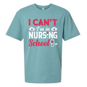 I Cant I Am In Nursing School Nurse Student Nurses Day Meaningful Gift Sueded Cloud Jersey T-Shirt