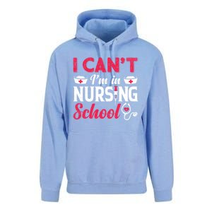 I Cant I Am In Nursing School Nurse Student Nurses Day Meaningful Gift Unisex Surf Hoodie