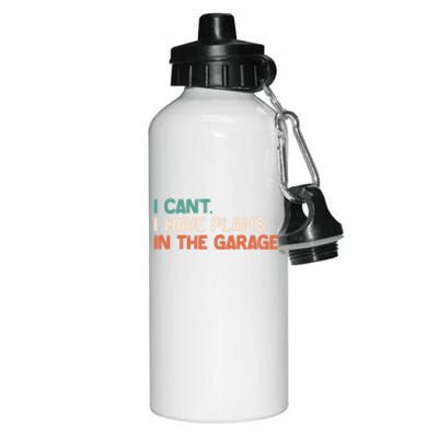 I Can't I Have Plans In The Garage Grunge Vintage Cute Gift Aluminum Water Bottle