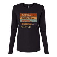 I Came I Taught I Loved I Retired Teacher Life Retirement Womens Cotton Relaxed Long Sleeve T-Shirt