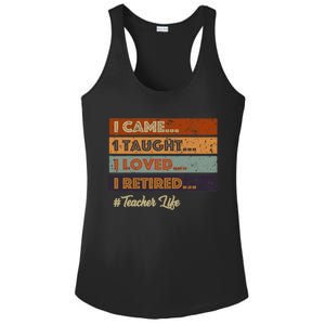 I Came I Taught I Loved I Retired Teacher Life Retirement Ladies PosiCharge Competitor Racerback Tank