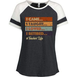 I Came I Taught I Loved I Retired Teacher Life Retirement Enza Ladies Jersey Colorblock Tee