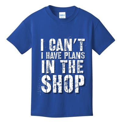 I CanT I Have Plans In The Shop Vintage Weathered Design Gift Kids T-Shirt
