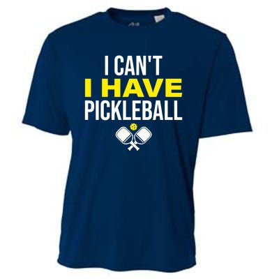 I Can't I Have Pickleball Funny Pickleball Player Cooling Performance Crew T-Shirt