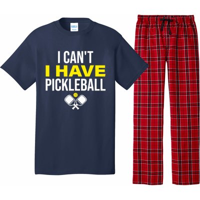 I Can't I Have Pickleball Funny Pickleball Player Pajama Set