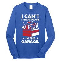 I Cant I Have Plans In The Garage Hobby Mechanic Car Tools Gift Long Sleeve Shirt