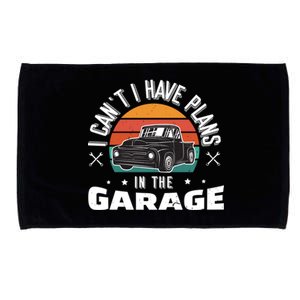 I Can't I Have Plans In The Garage Gift Microfiber Hand Towel