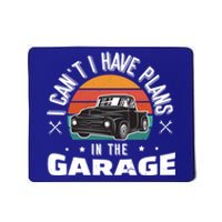 I Can't I Have Plans In The Garage Gift Mousepad