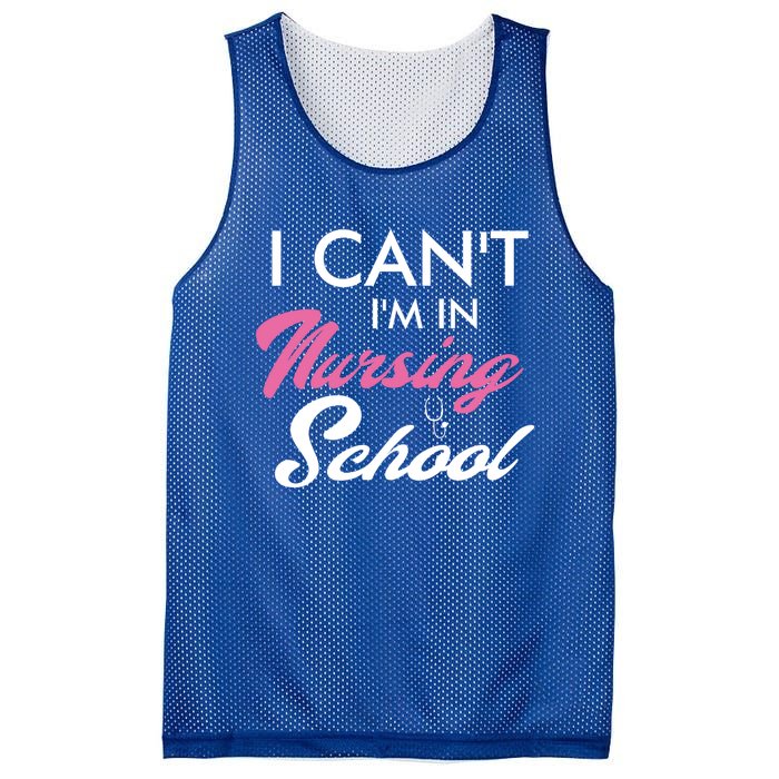 I Cant Im In Nursing School Funny Gift For Nurse Student Cute Gift Mesh Reversible Basketball Jersey Tank