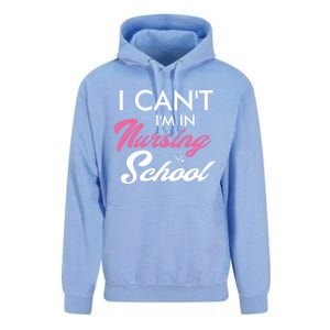 I Cant Im In Nursing School Funny Gift For Nurse Student Cute Gift Unisex Surf Hoodie