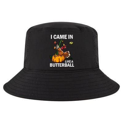 I Came In Like A Butterball Cool Comfort Performance Bucket Hat