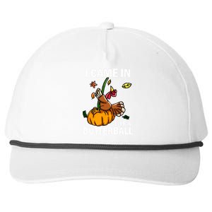 I Came In Like A Butterball Snapback Five-Panel Rope Hat