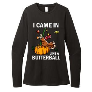 I Came In Like A Butterball Womens CVC Long Sleeve Shirt