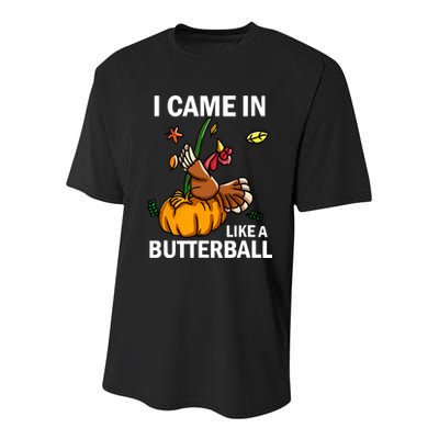 I Came In Like A Butterball Youth Performance Sprint T-Shirt