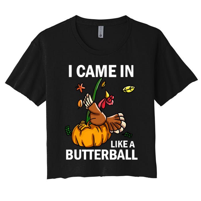 I Came In Like A Butterball Women's Crop Top Tee