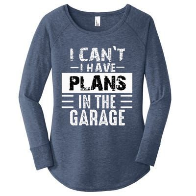 I Cant I Have Plans In The Garage Funny Retro Car Mechanic Women's Perfect Tri Tunic Long Sleeve Shirt