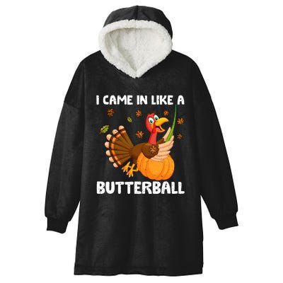 I Came In Like A Butterball Funny Turkey Thanksgiving Hooded Wearable Blanket