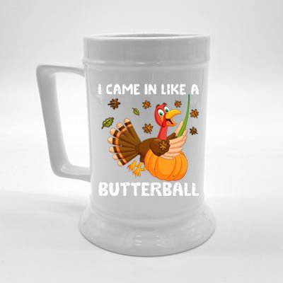 I Came In Like A Butterball Funny Turkey Thanksgiving Beer Stein