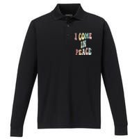 I Come In Peace Im Peace Groovy Retro Performance Long Sleeve Polo