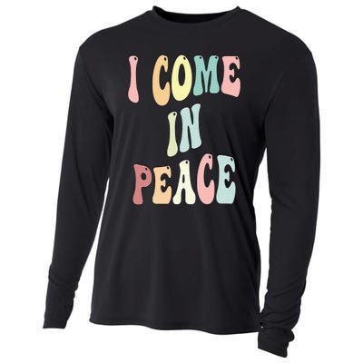 I Come In Peace Im Peace Groovy Retro Cooling Performance Long Sleeve Crew