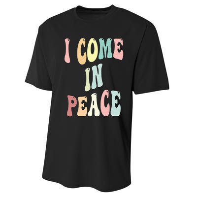 I Come In Peace Im Peace Groovy Retro Performance Sprint T-Shirt