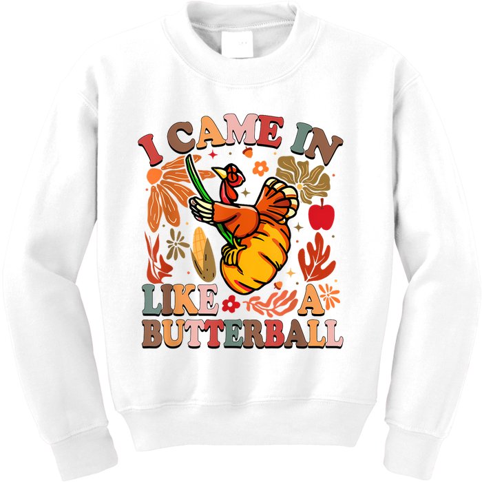 I Came In Like A Butterball Thanksgiving Turkey Women Kids Sweatshirt