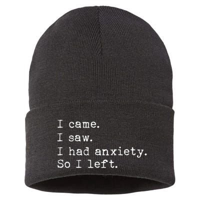 I Came I Saw I Had Anxiety So I Left Sustainable Knit Beanie