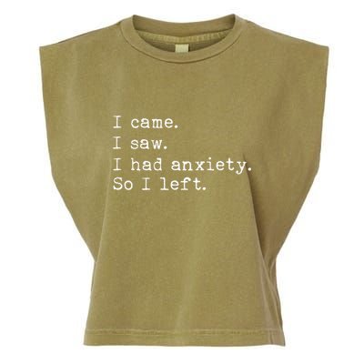 I Came I Saw I Had Anxiety So I Left Garment-Dyed Women's Muscle Tee