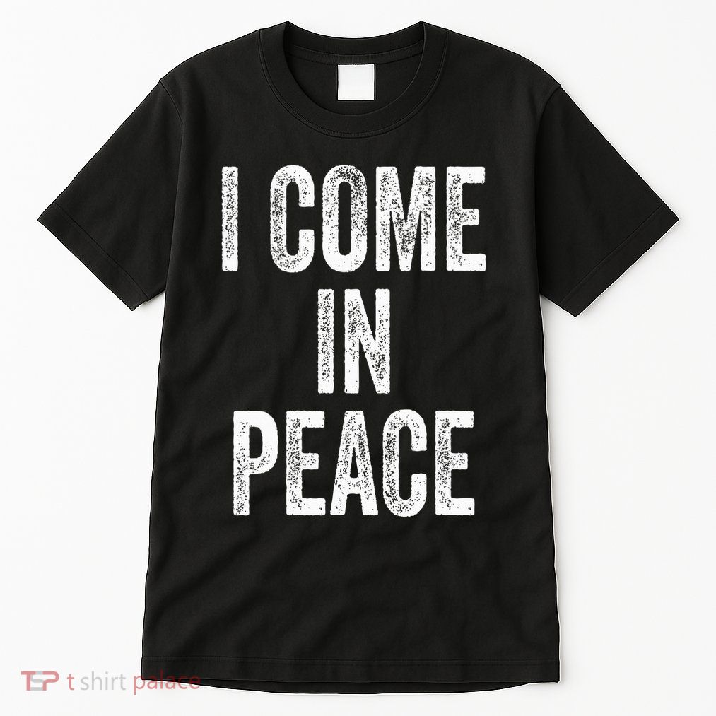 I COME IN PEACE  I'M PEACE Funny Couple's Matching Tall T-Shirt