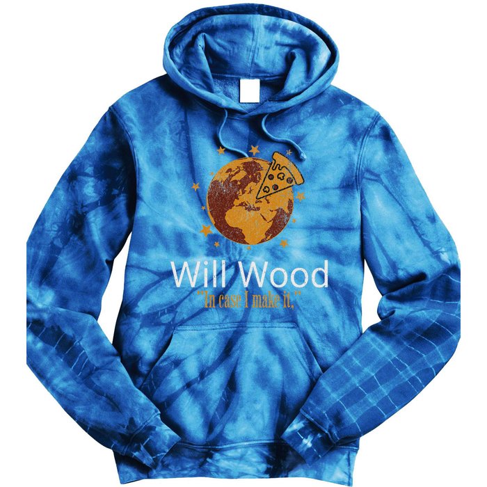 In Case I Make It Classic Will Basic Wood Tie Dye Hoodie