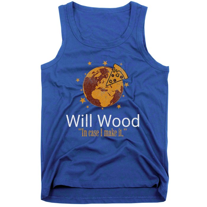 In Case I Make It Classic Will Basic Wood Tank Top