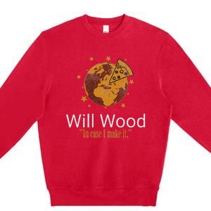 In Case I Make It Classic Will Basic Wood Premium Crewneck Sweatshirt