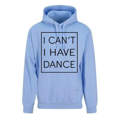 I Can't I Have Dance Gift Funny Sarcastic Saying Unisex Surf Hoodie