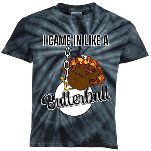 I Came In Like A Butterball Happy Thanksgiving Turkey Day Kids Tie-Dye T-Shirt