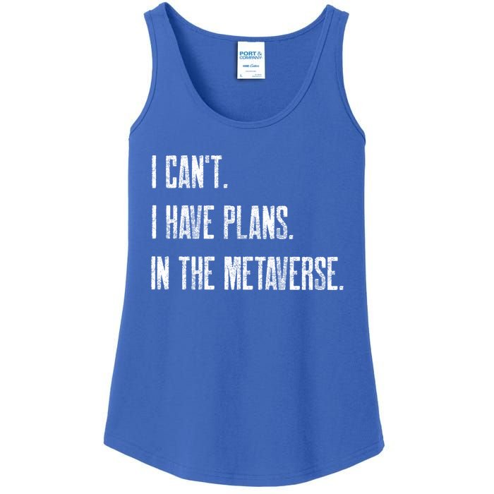 I Can't I Have Plans In The Metaverse Funny Gamer Vr Player Cute Gift Ladies Essential Tank