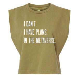 I Can't I Have Plans In The Metaverse Funny Gamer Vr Player Cute Gift Garment-Dyed Women's Muscle Tee