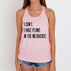 I Can't I Have Plans In The Metaverse Funny Gamer Vr Player Cute Gift Women's Knotted Racerback Tank