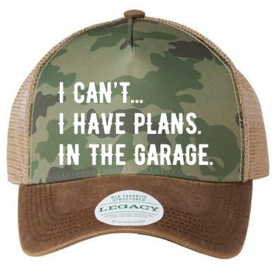 I Cant I Have Plans In The Garage Legacy Tie Dye Trucker Hat