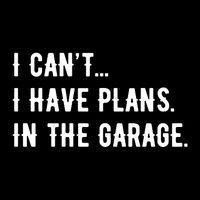 I Cant I Have Plans In The Garage Impact Tech Backpack