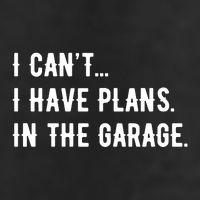 I Cant I Have Plans In The Garage 15oz Campfire Ceramic Mug