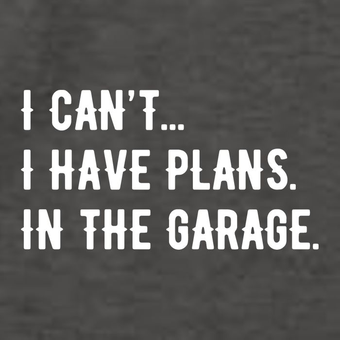 I Cant I Have Plans In The Garage Vector Backpack